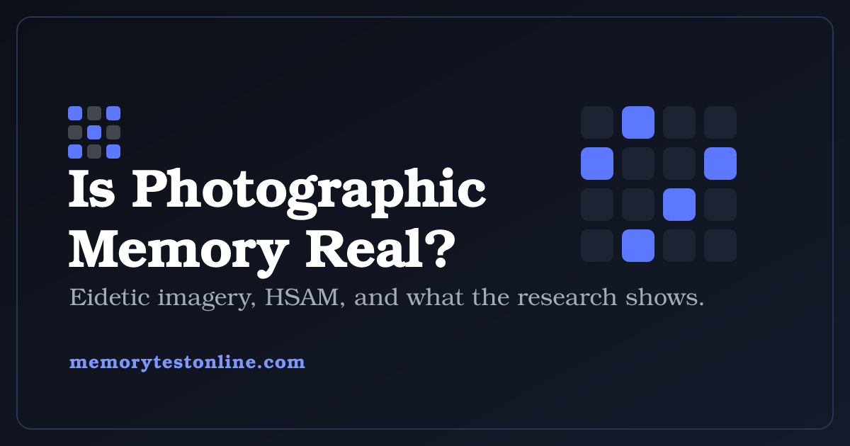 Is Photographic Memory Real? The Science and a Free Test